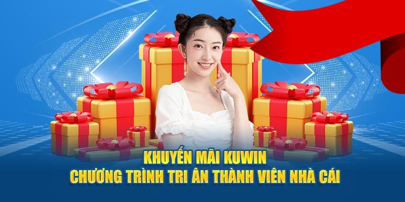 Các lưu ý về khuyến mãi Kuwin là gì