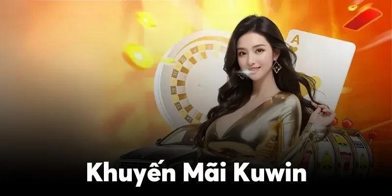 Khuyến Mãi Kuwin